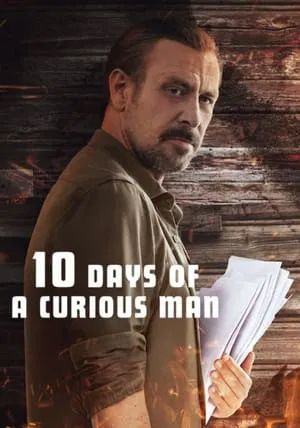 10 Days of a Curious Man                10 วันของคนอยากรู้อยากเห็น                2024